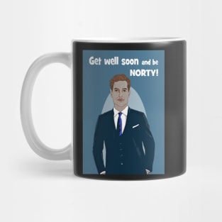 Get well soon and be Norty Mug